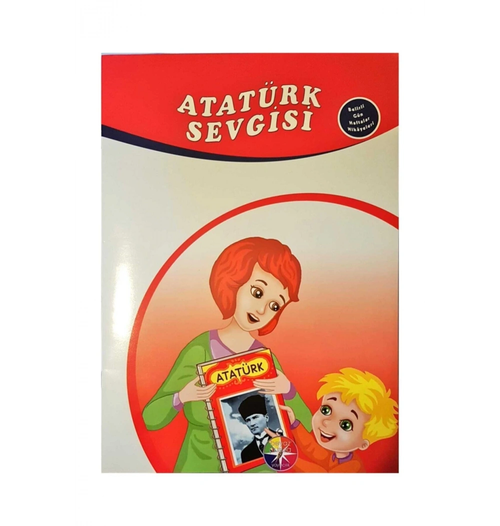 Atatürk Sevgisi Belirli Günler Haftalar Hikayeleri Beyaz Pusula