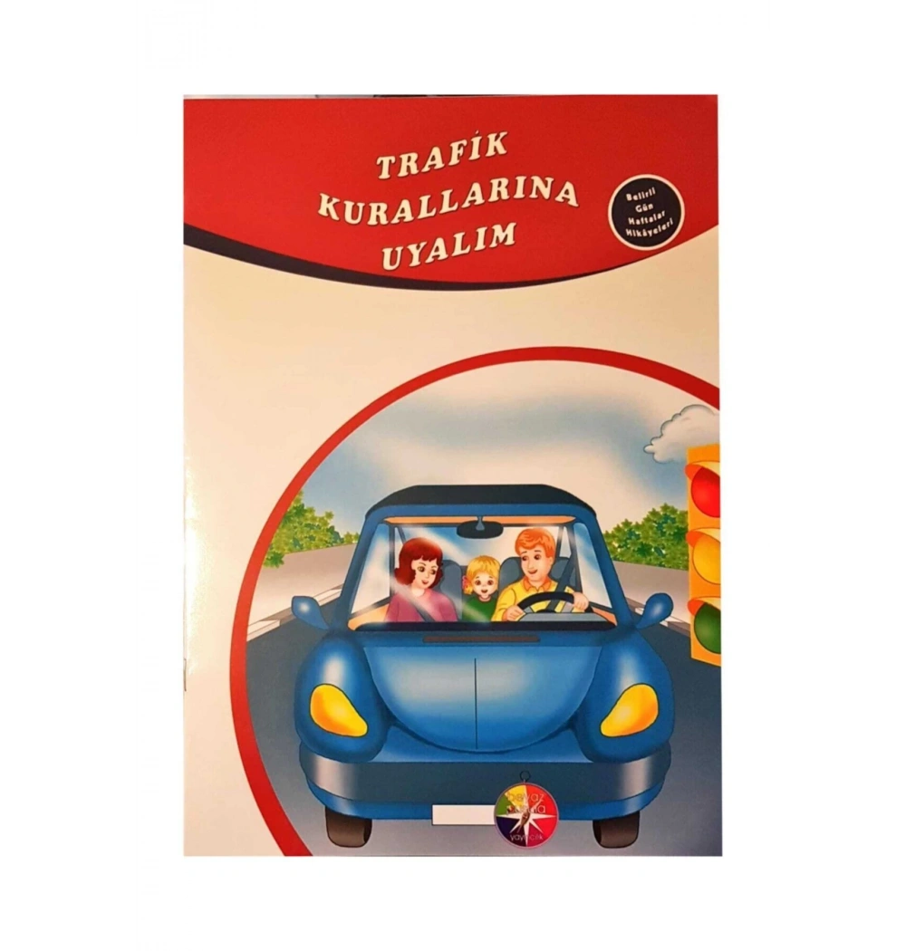 Trafik Kurallarına Uyalım Belirli Günler Haftalar Hikayeleri  Beyaz Pusula
