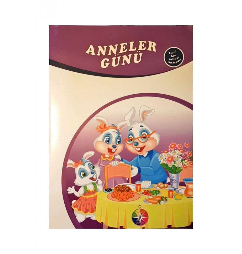 Anneler Günü Belirli Günler Haftalar Hikayeleri Beyaz Pusula