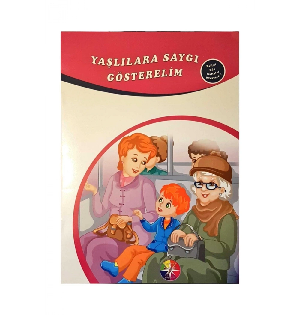 Yaşlılara Saygı Gösterelim Belirli Günler Haftalar Hikayeleri Beyaz Pusula