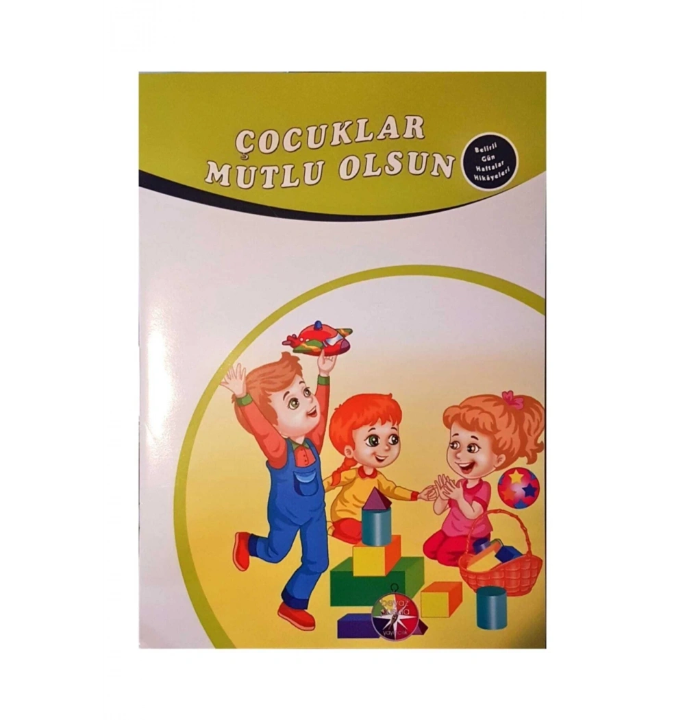 Çocuklar Mutlu Olsun Belirli Günler Haftalar Hikayeleri Beyaz Pusula
