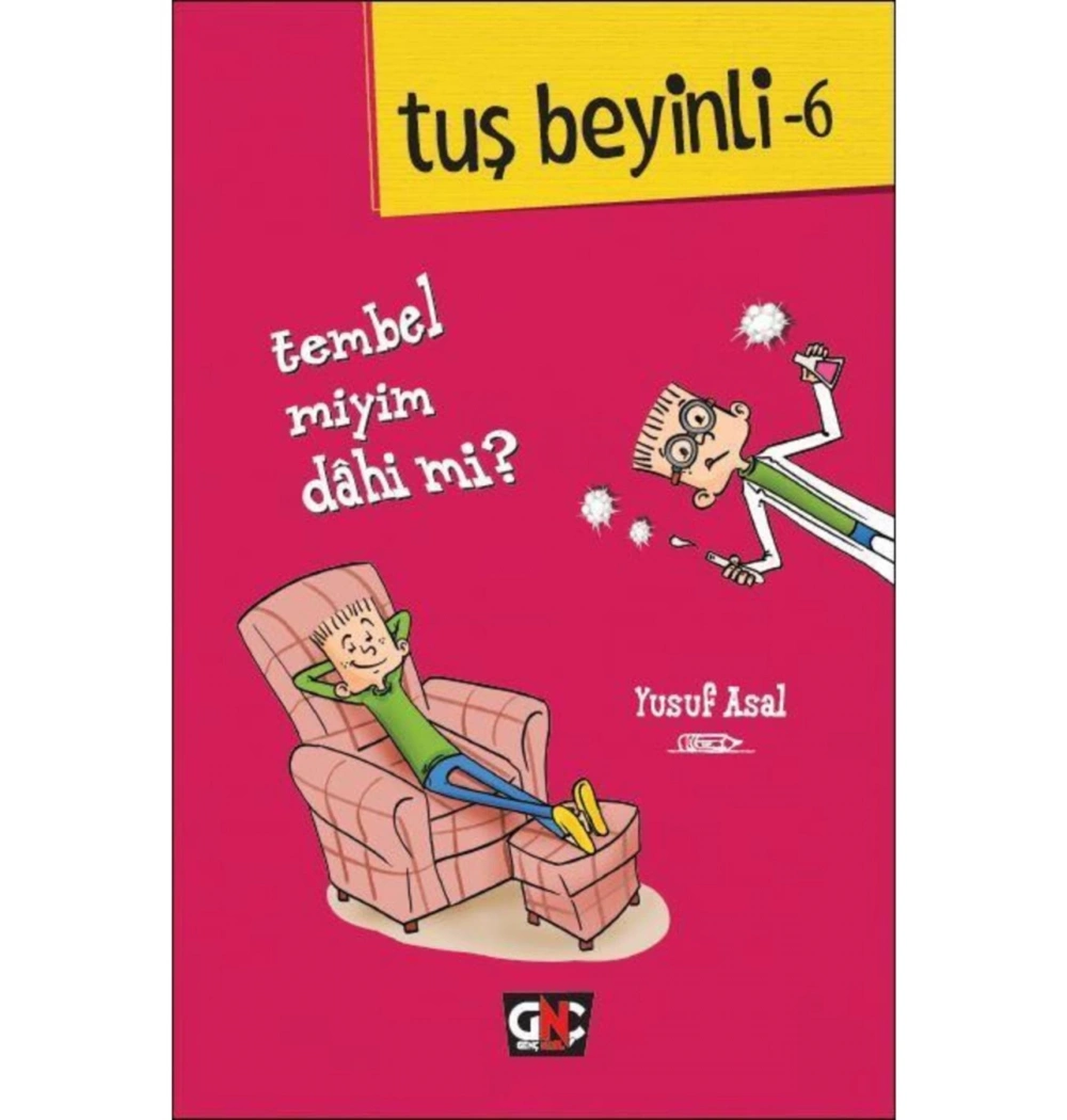 Tuş Beyinli 6 Tembel Miyim Dahi Mi ? Y.Asal Nesil