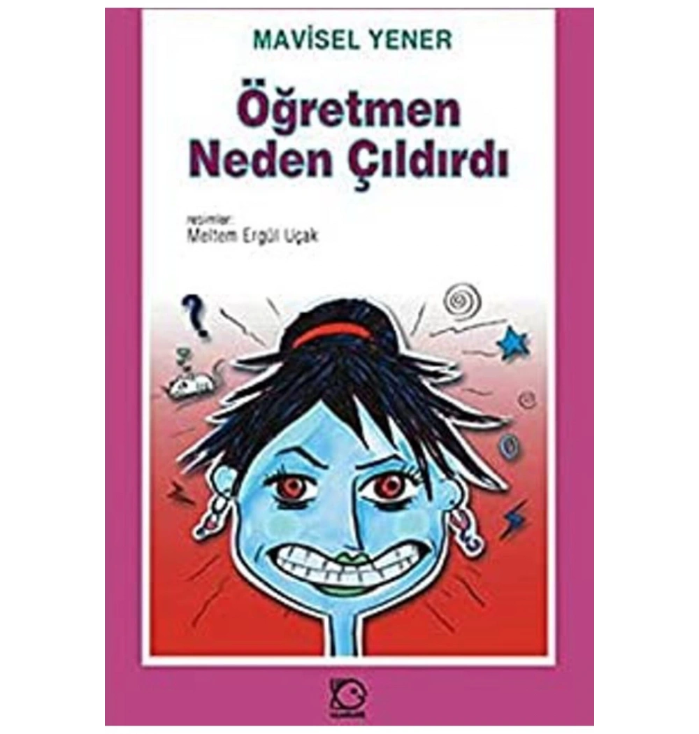 Öğretmen Neden Çıldırdı Mavisel Yener Tudem