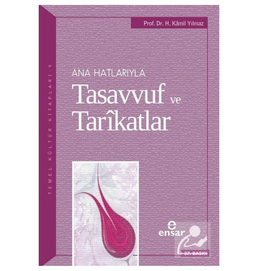 Anahatlarıyla Tasavvuf Ve Tarikatlar Hasan Kamil Yılmaz Ensar