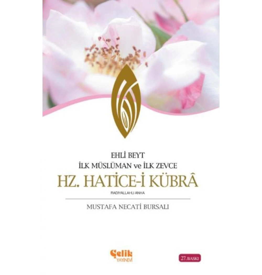 Hz.Haticei Kübra Mustafa Necati Bursalı Çelik Yayınevi