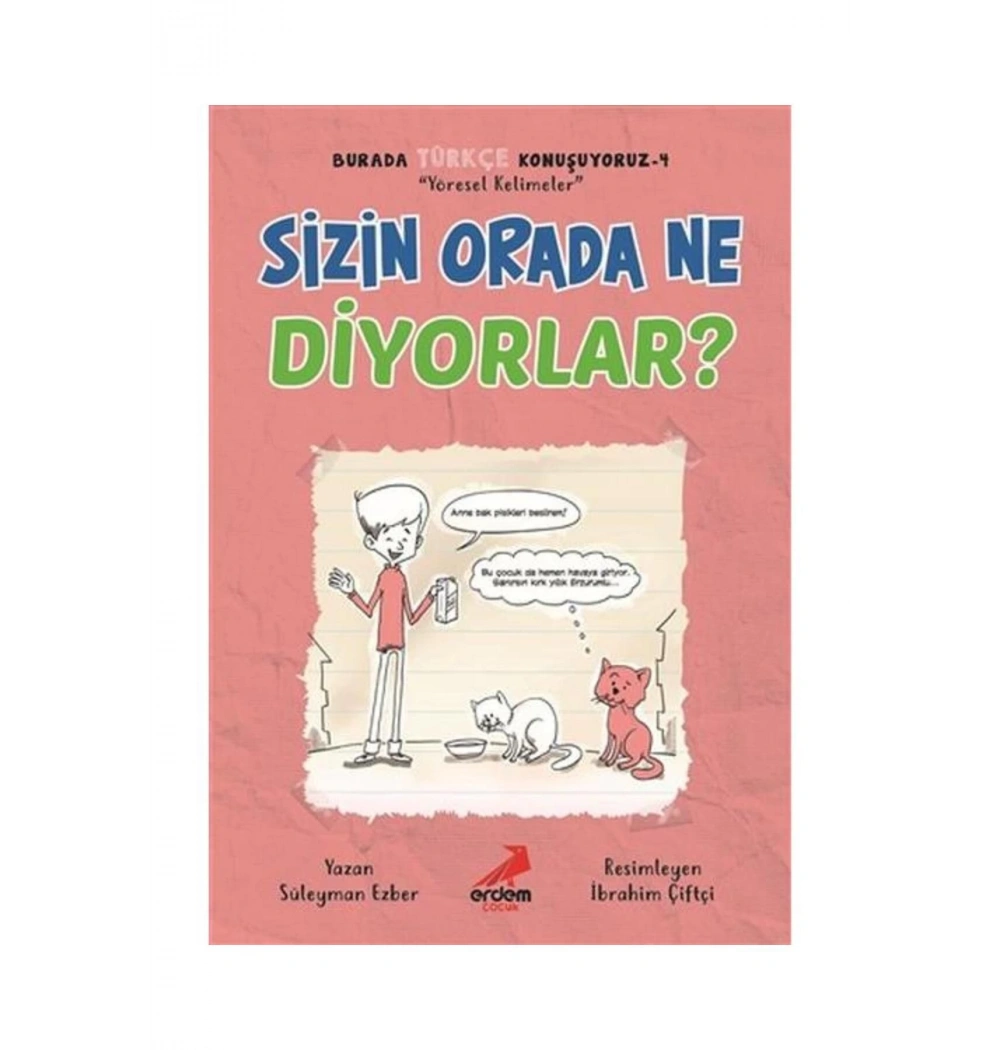 Sizin Orada Ne Diyorlar  Erdem Yayın