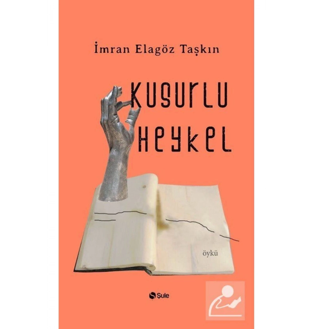 Kusurlu Heykel İmram Elagöz Taşkın Şule Yayın