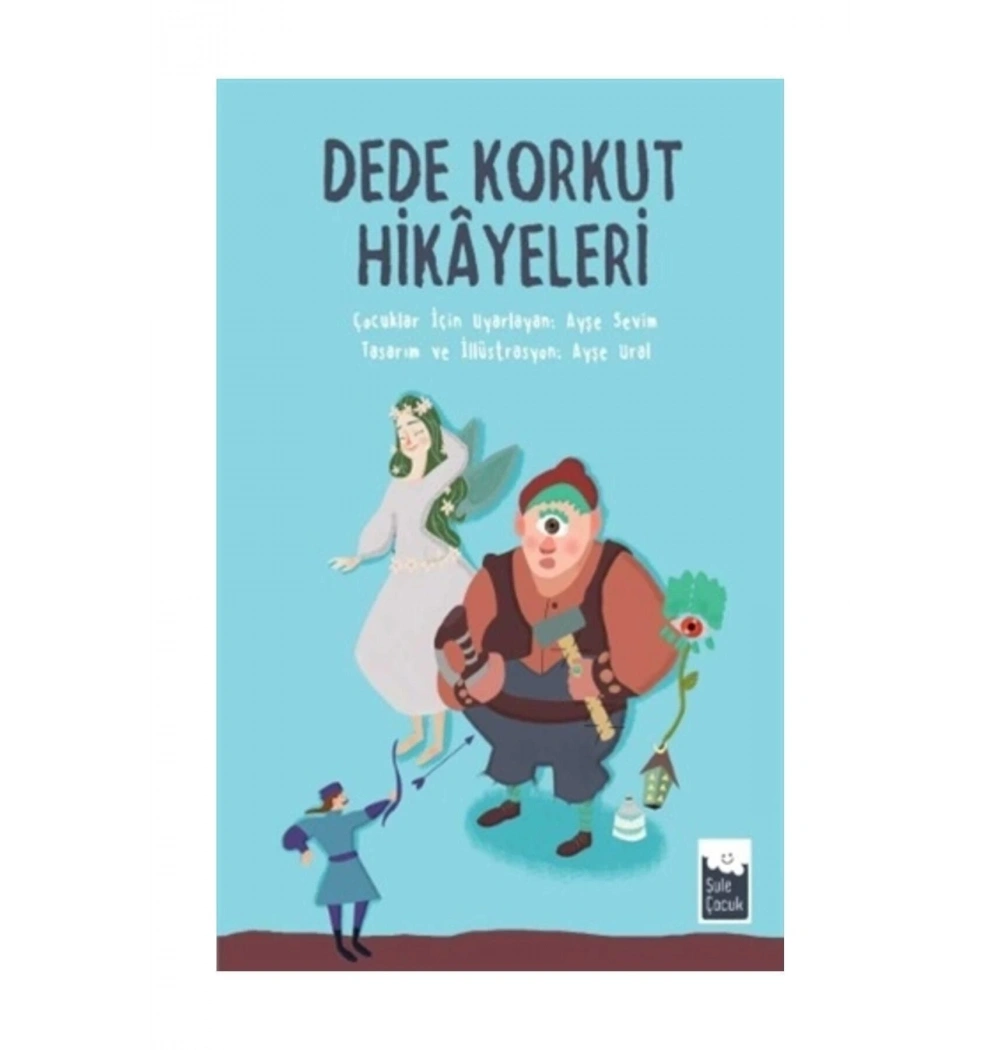 Dede Korkut Hikayeleri Ciltli Ayşe Sevim Şule