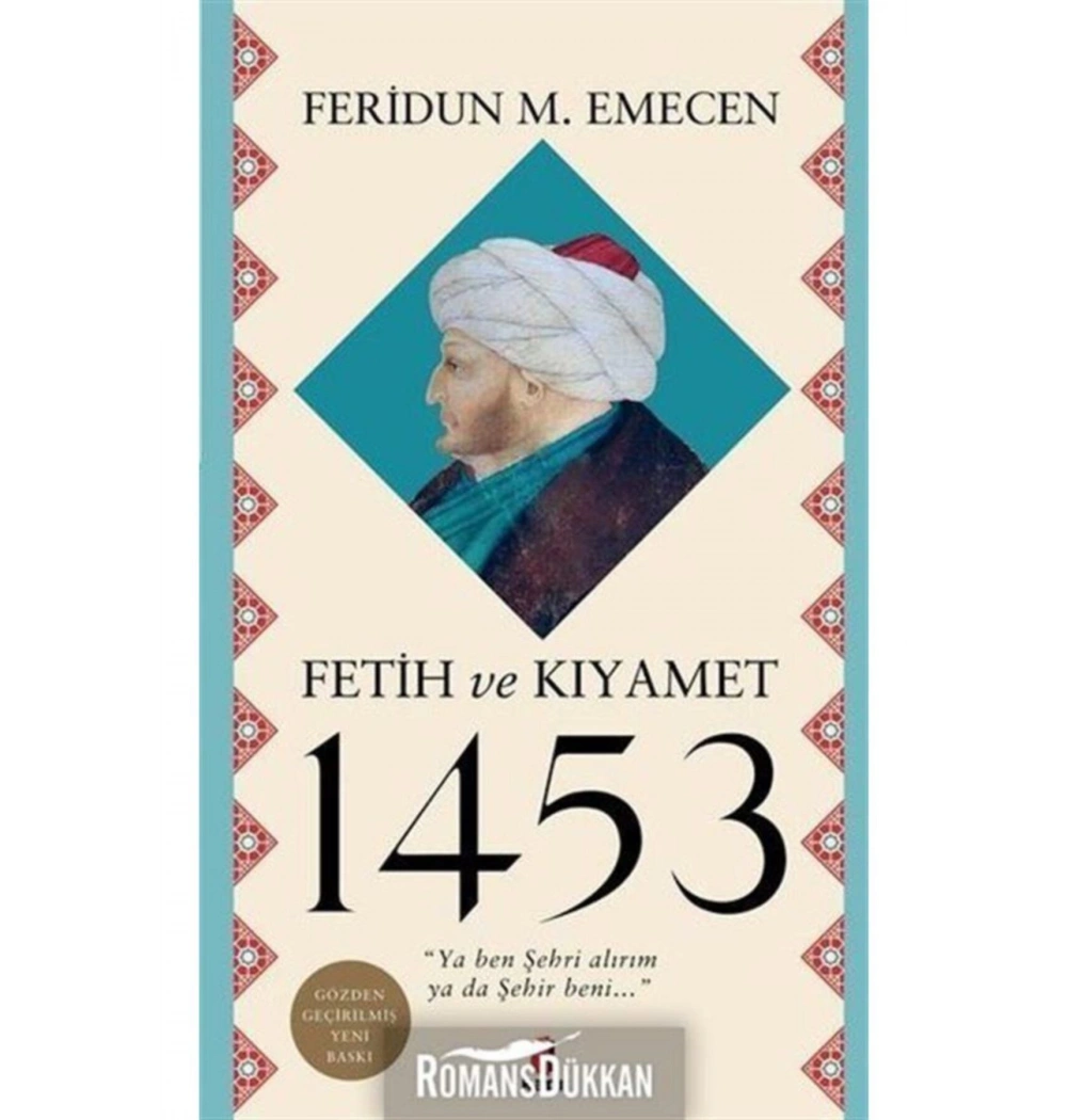Fetih Ve Kıyamet 1453 Feridun M.Emecen Kapı Yayın