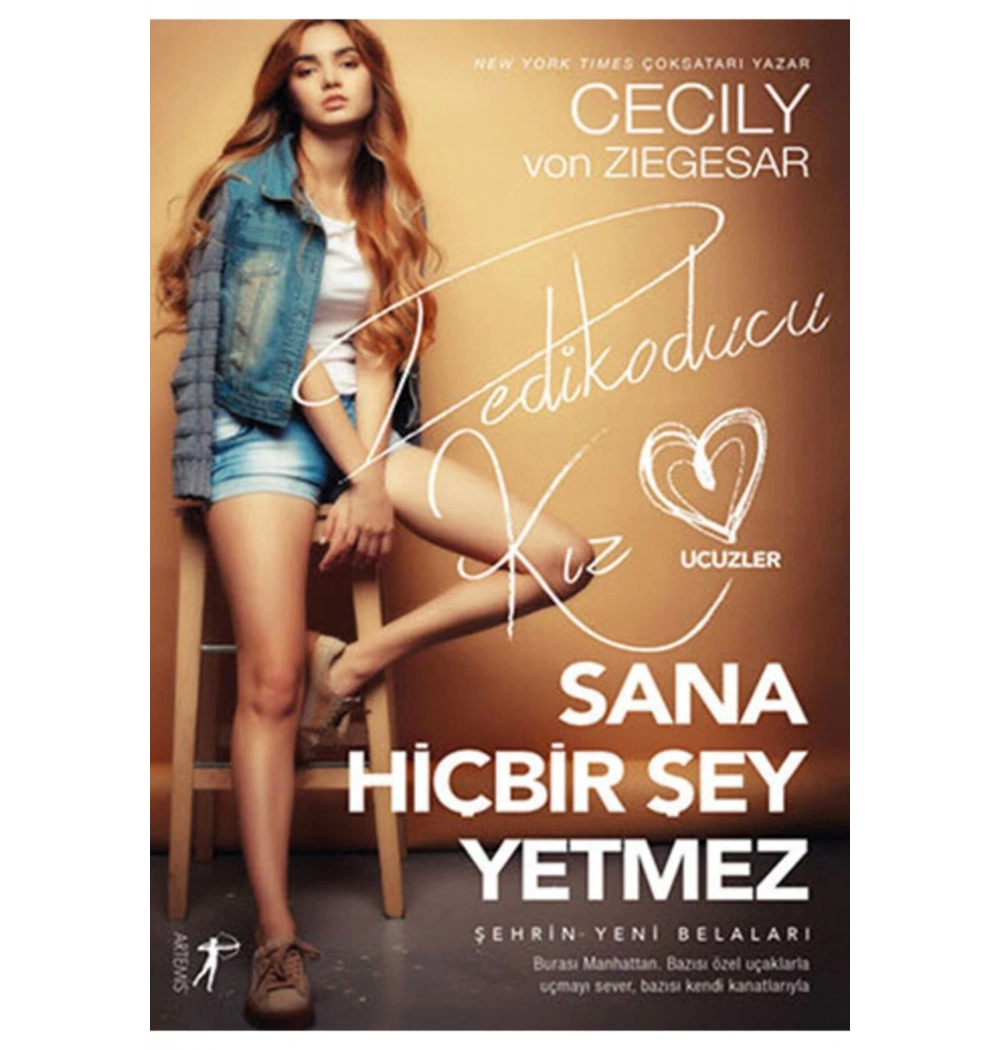 Sana Hiçbirşey Yetmez Cecıly Von Zıegesar  Artemis