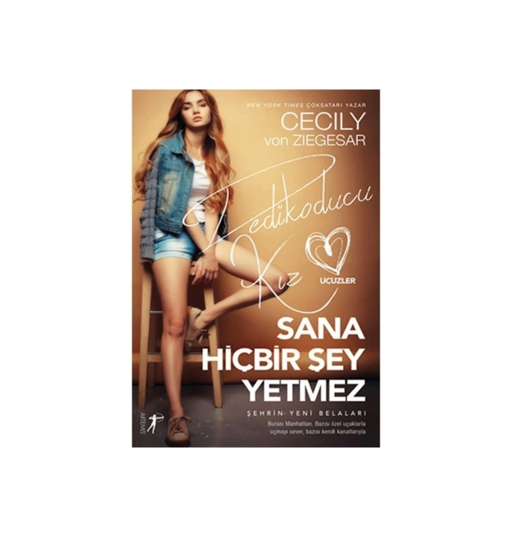 Sana Hiçbirşey Yetmez Cecıly Von Zıegesar  Artemis