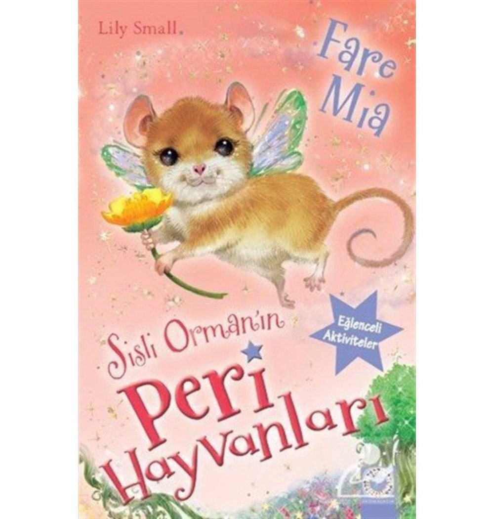 Sisli Ormanın Peri Hayvanları Fare Mia     Artemis