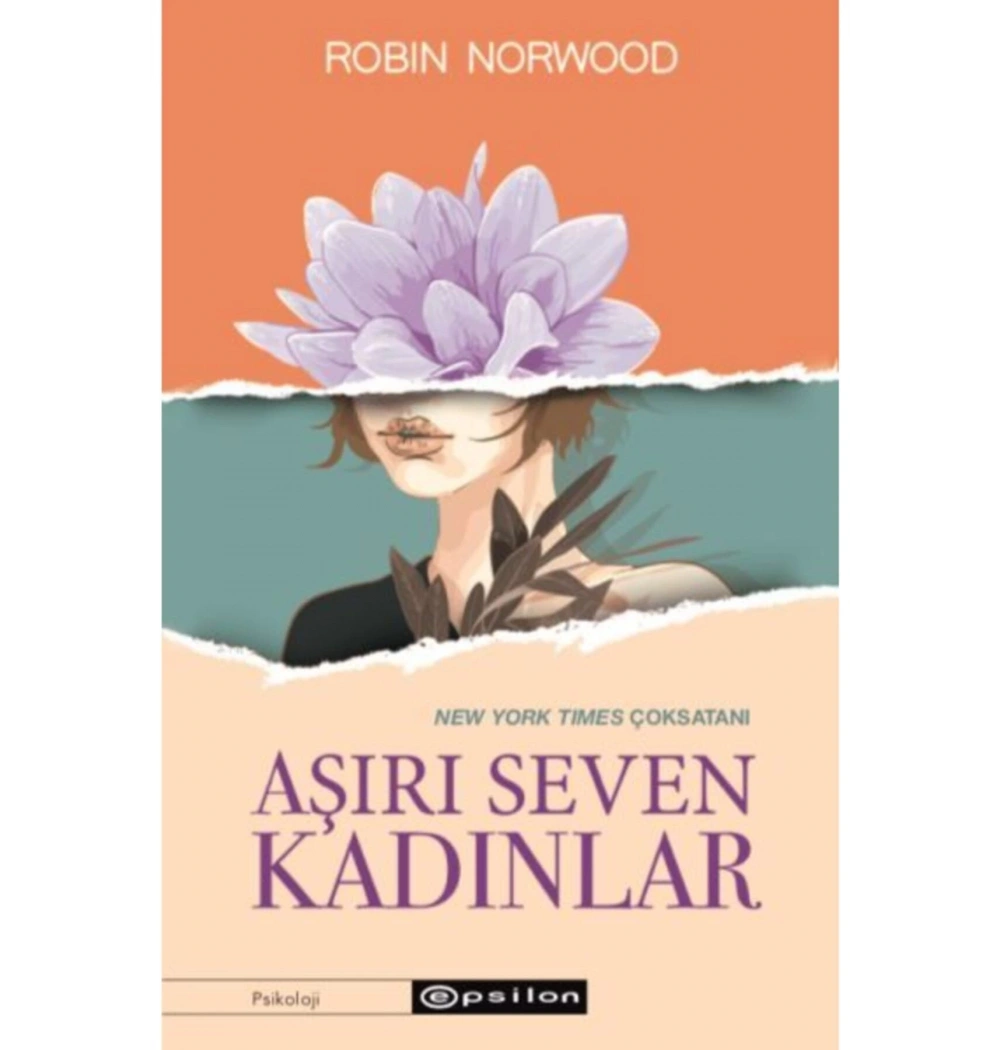 Aşırı Seven Kadınlar  Robin Norvood  Epsilon