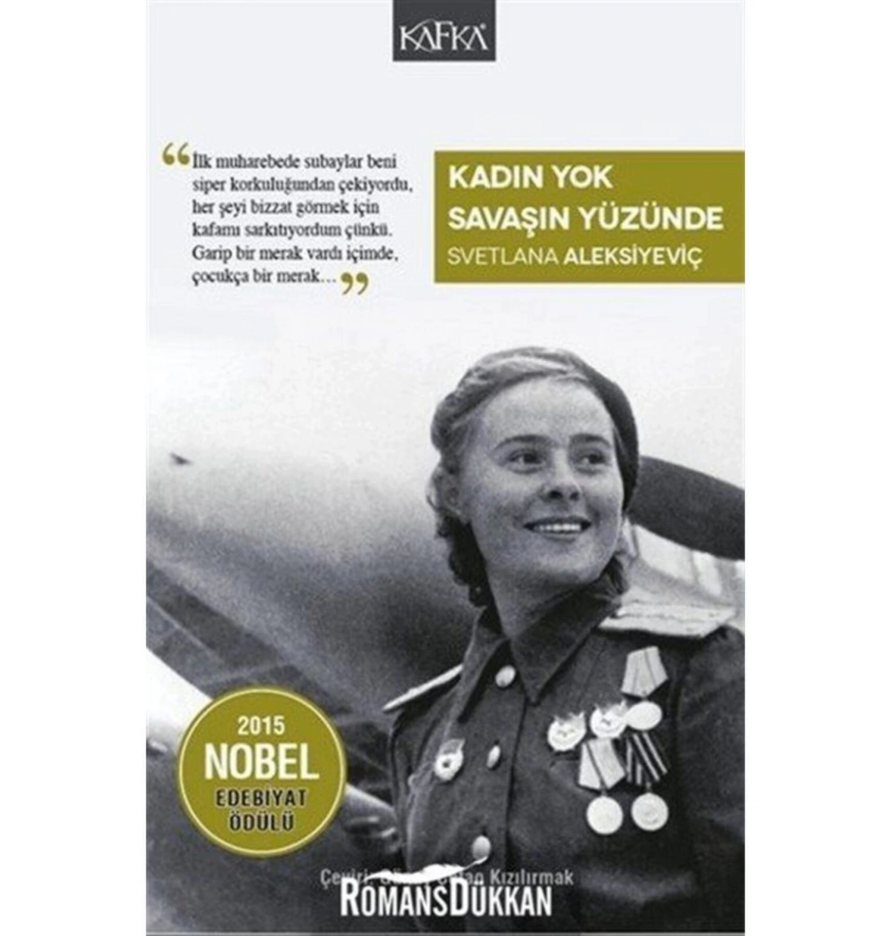 Kadın Yok Savaşın Yüzünde   Svetlana Aleksiyeviç    Kafka