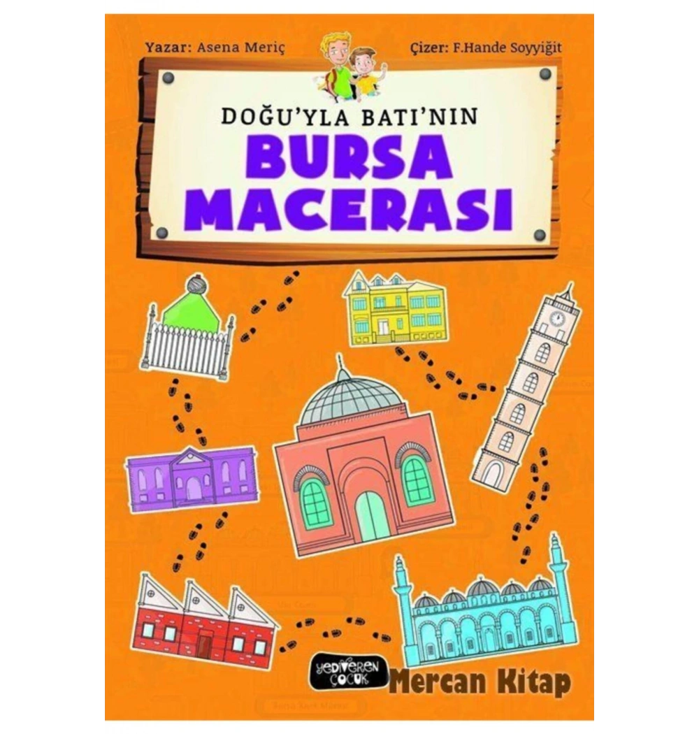 Doğuyla Batının Bursa Macerası Yediveren