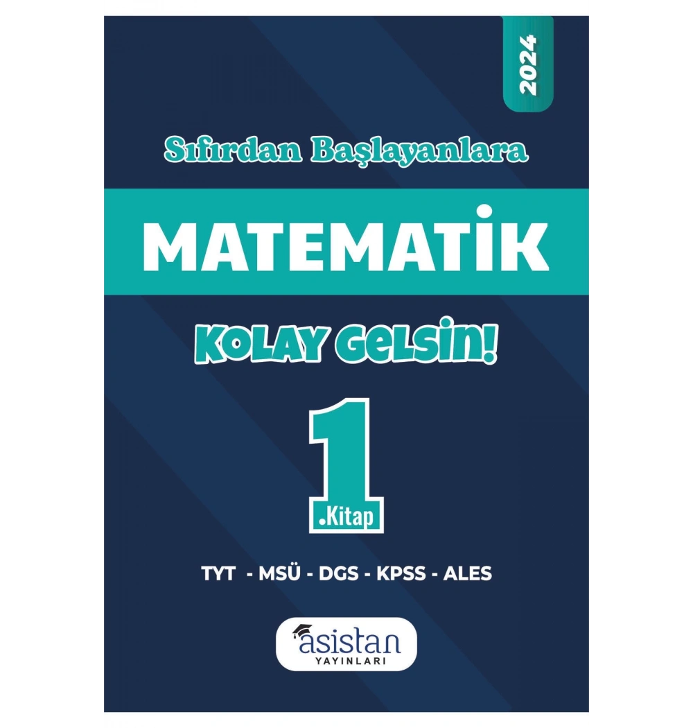 Asistan Yeni Başlayanlara Matematik 1.Kitap Kolay Gelsin