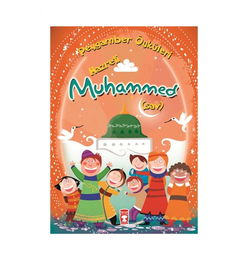 Hz Muhammed  Sav  Peygamber Öyküleri   Timaş