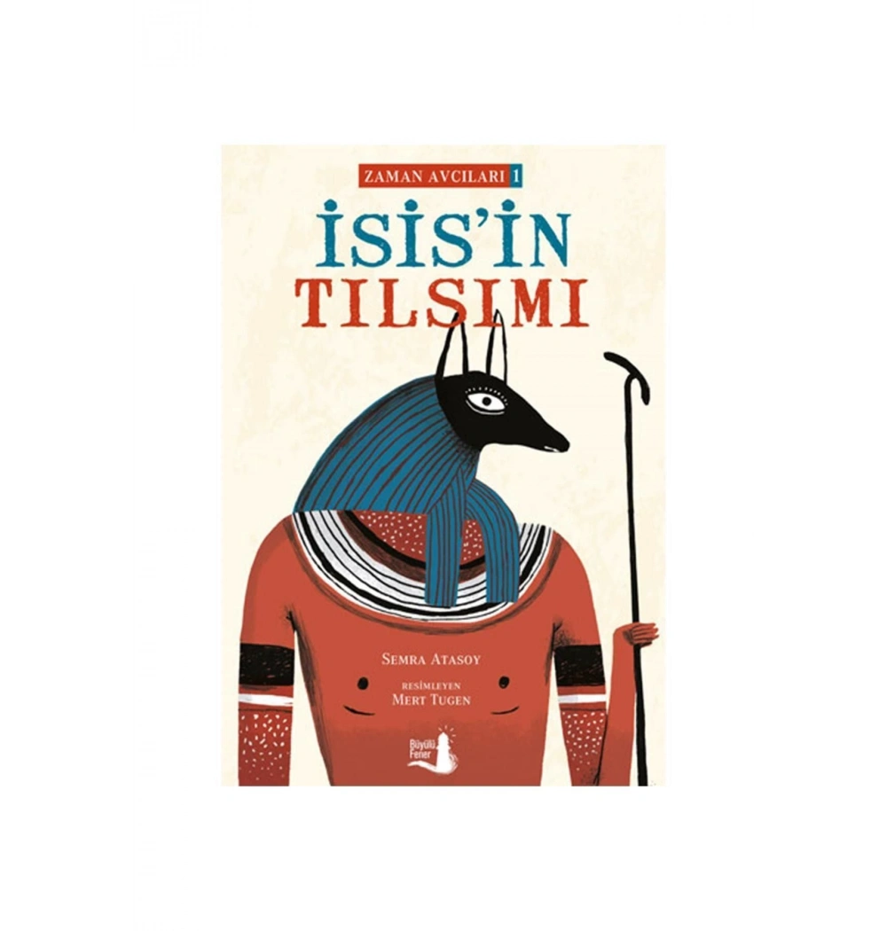 Zaman Avcıları 1  İsisin Tılsımı    Büyülü  Fener