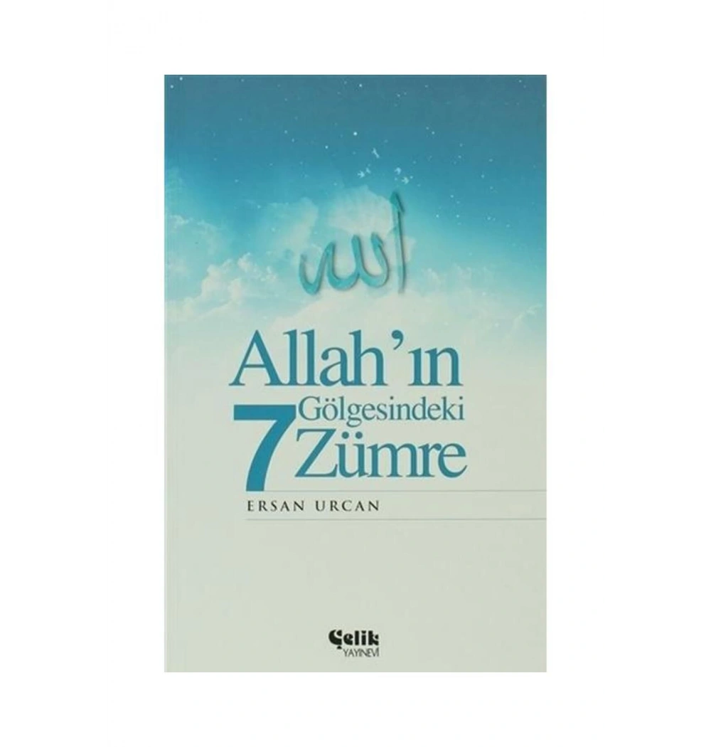 Allahın Gölgesindeki 7 Zümre   Çelik