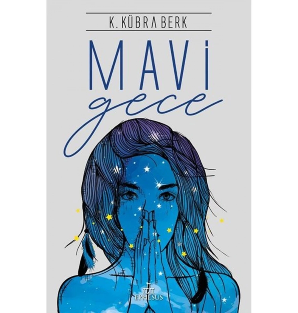 Mavi Gece  Ciltli  Kübra Berk  Ephesus