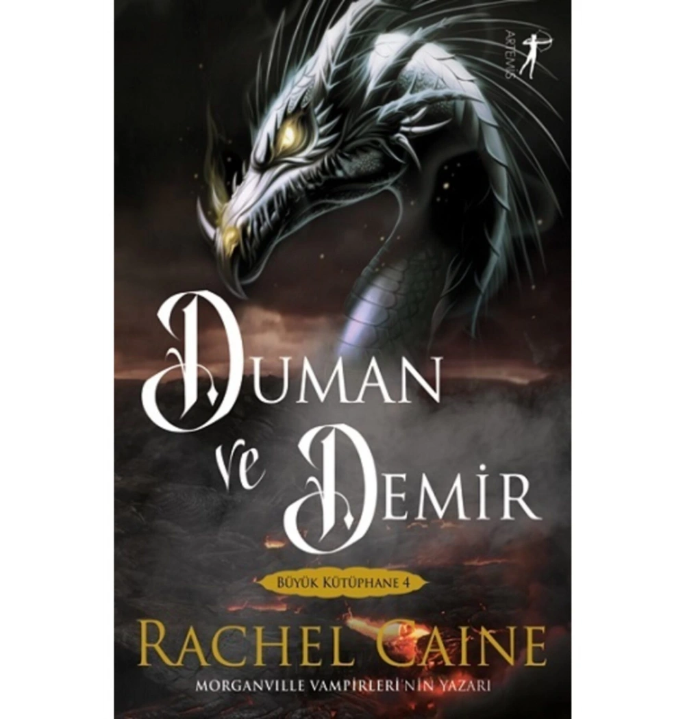 Duman Ve Demir Rachel Caıne Artemis