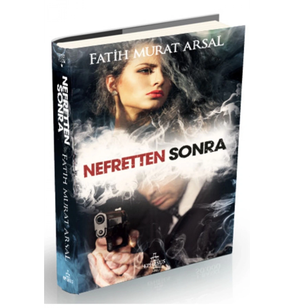 Nefretten Sonra  Fatih Murat Arsal  Ephesus