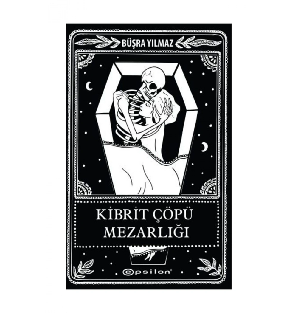 Kibrit Çöpü Mezarlığı Büşra Yılmaz Epsilon