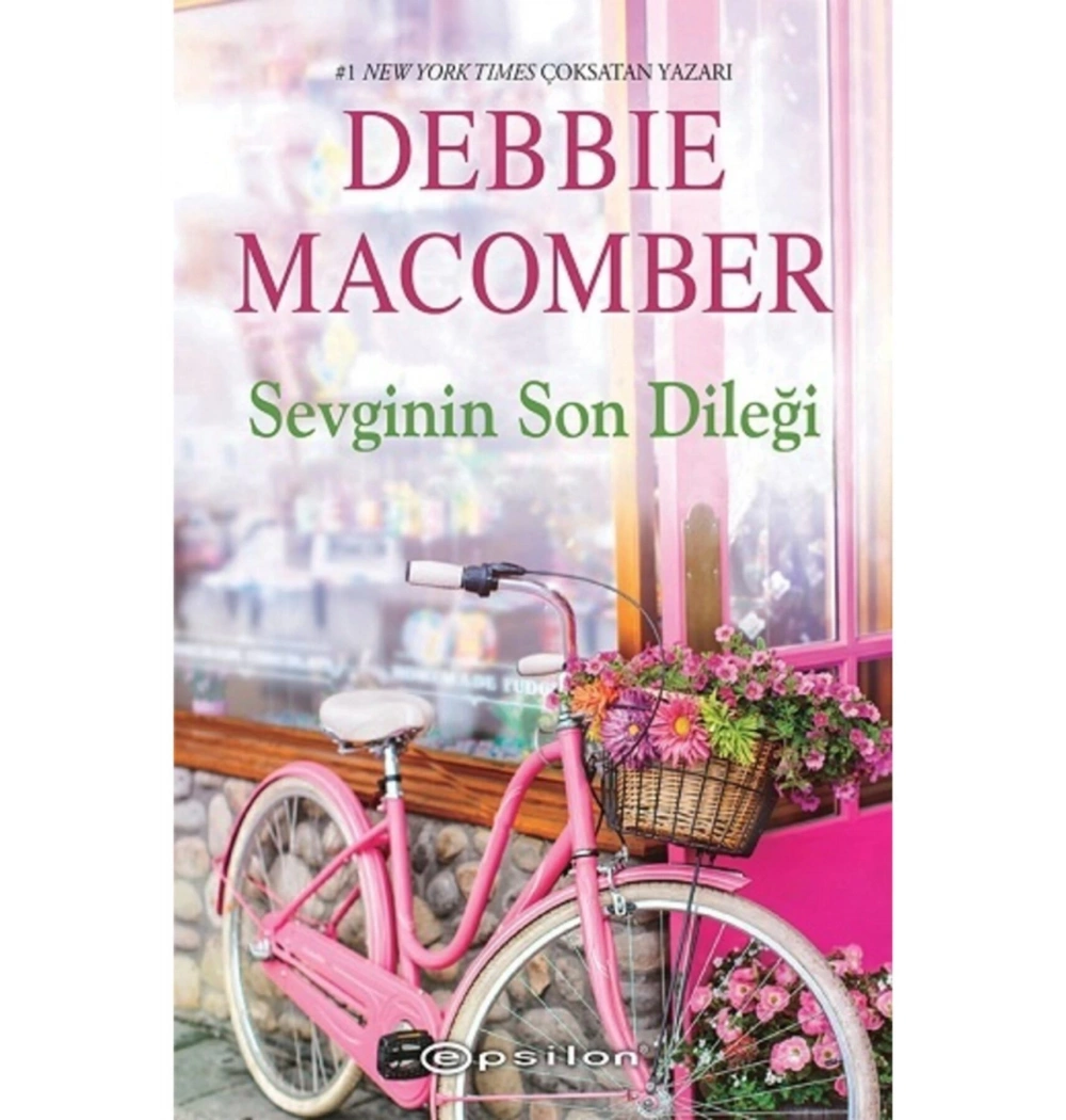Sevginin Son Dileği Debbıe Macomber Epsilon
