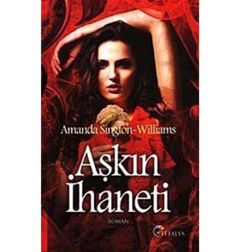 Aşkın İhaneti Eftelya A. Sington Williams Yediveren