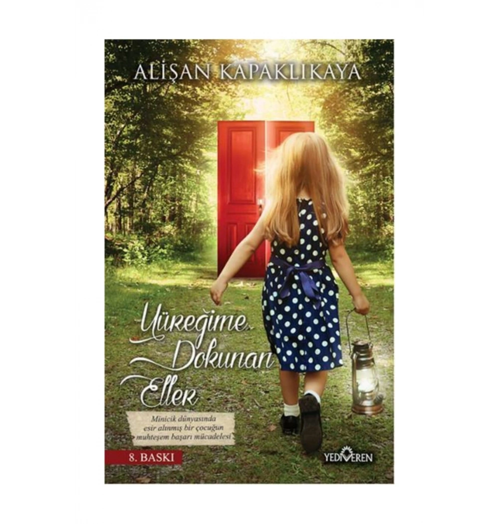 Yüreğime Dokunan Eller Alişan Kapaklıkaya Yediveren