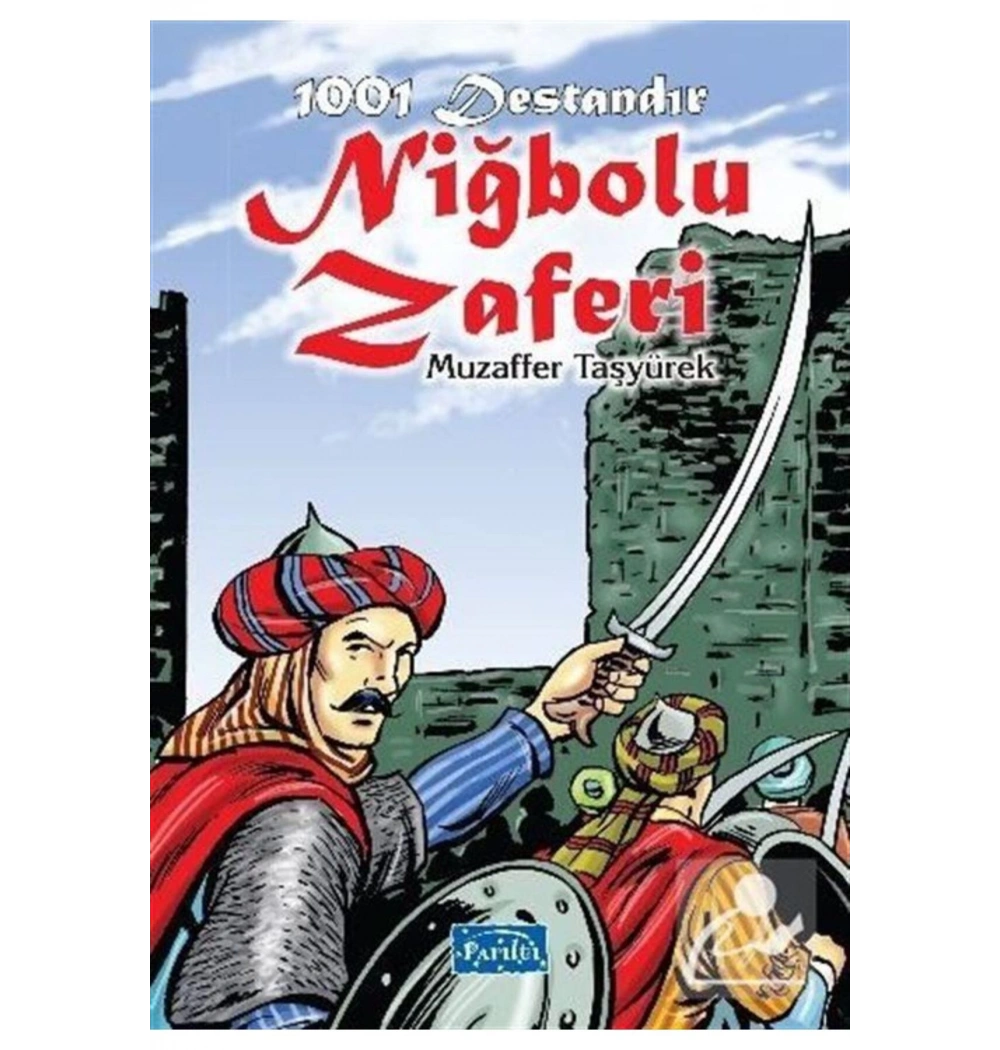 1001 Destandir Niğbolu Zaferi Parıltı