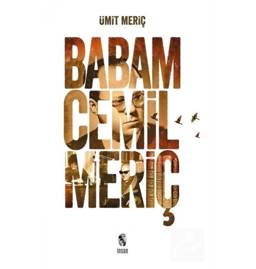 Babam Cemil Meriç   Ümit Meriç   İnsan