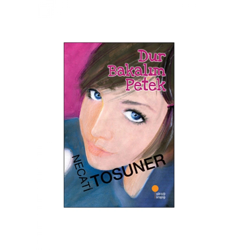 Dur Bakalım Petek / Günışığı Kitaplığı