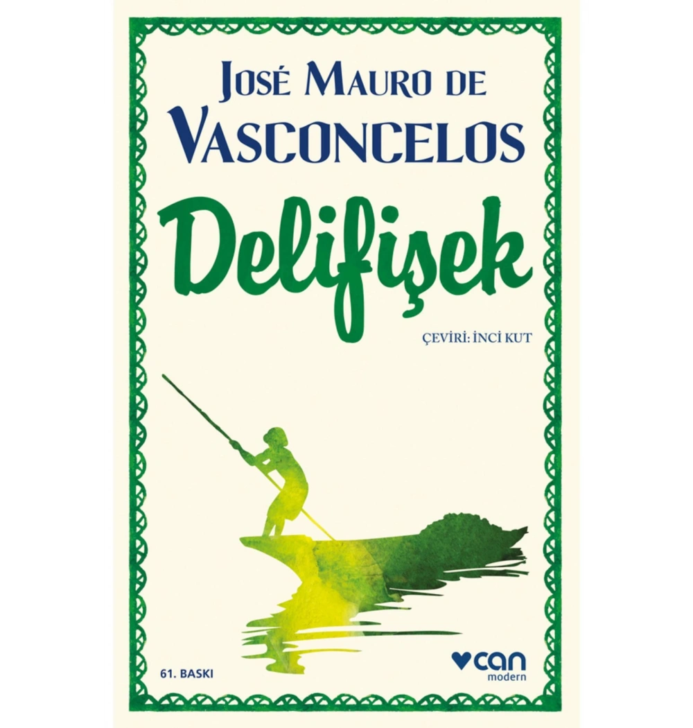 Delifişek Jose Mauro De Vasconcelos Can Yayın