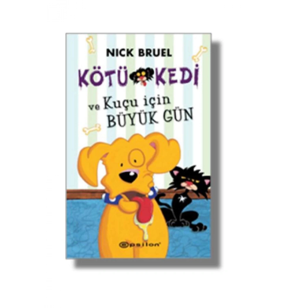 Kötü Kedi Ve Kuçu İçin Büyük Gün Epsilon