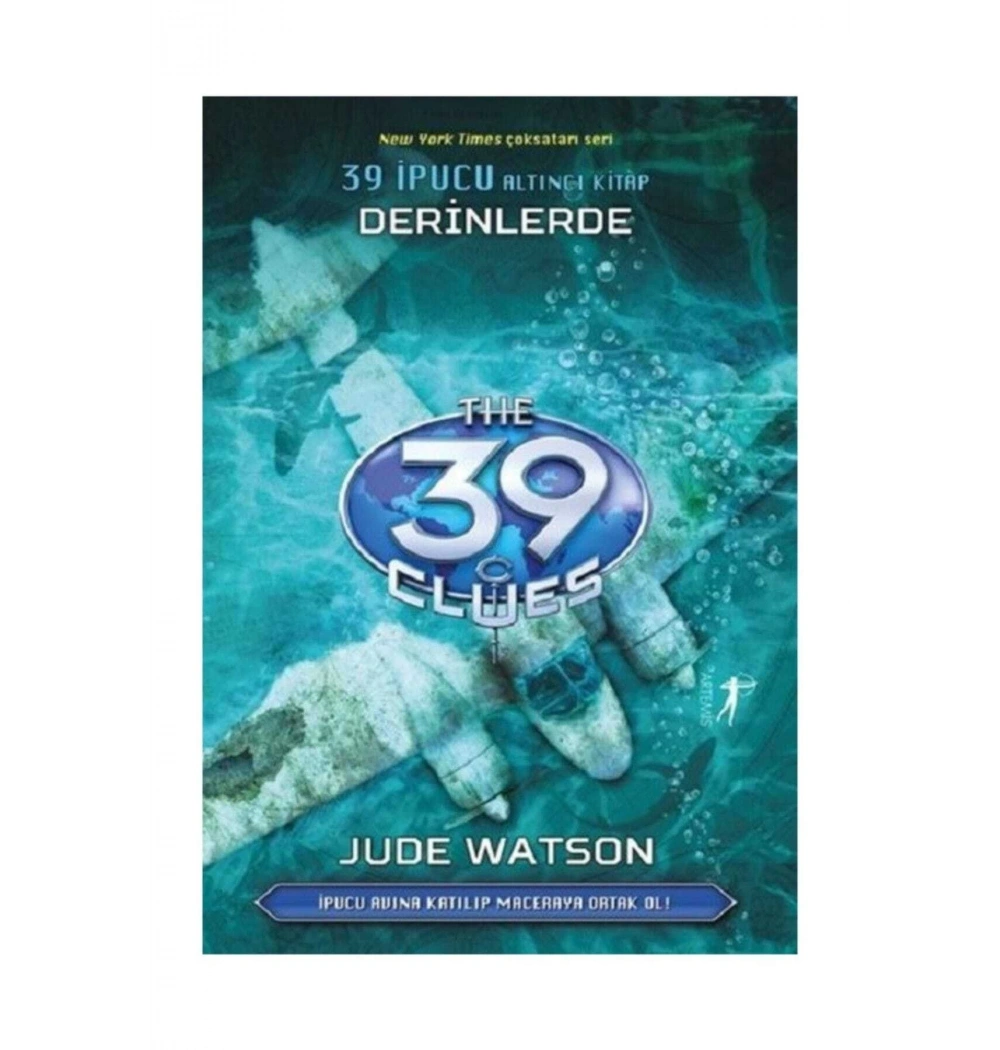 39 İpucu Altıncı Kitap Derinlerde      Jude Watson    Artemis
