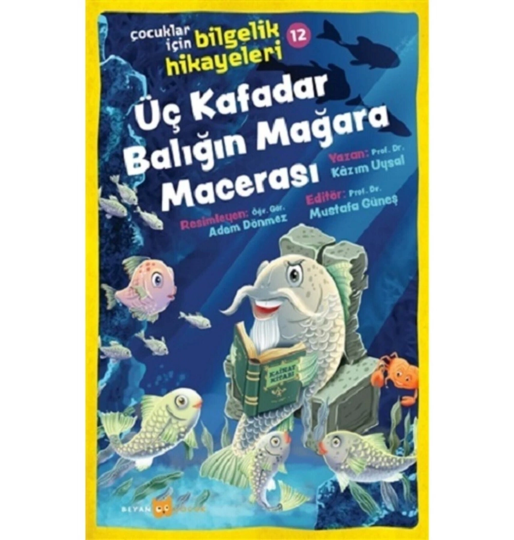 Üç Kafadar Balığın Mağara Macerası Beyan