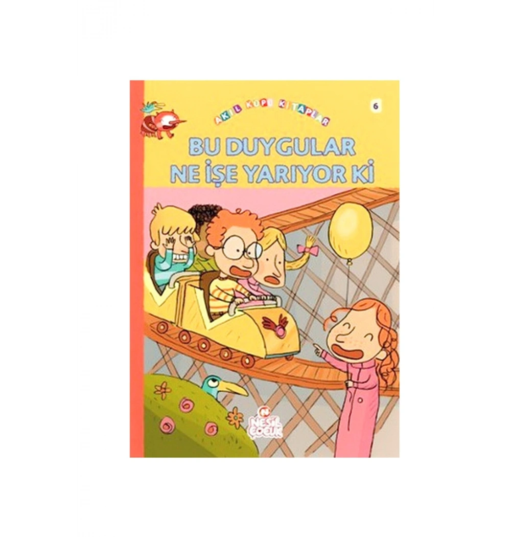 Bu Duygular Ne İşe Yarıyor Ki - Akıl Küpü Kitapları Nesil Ya