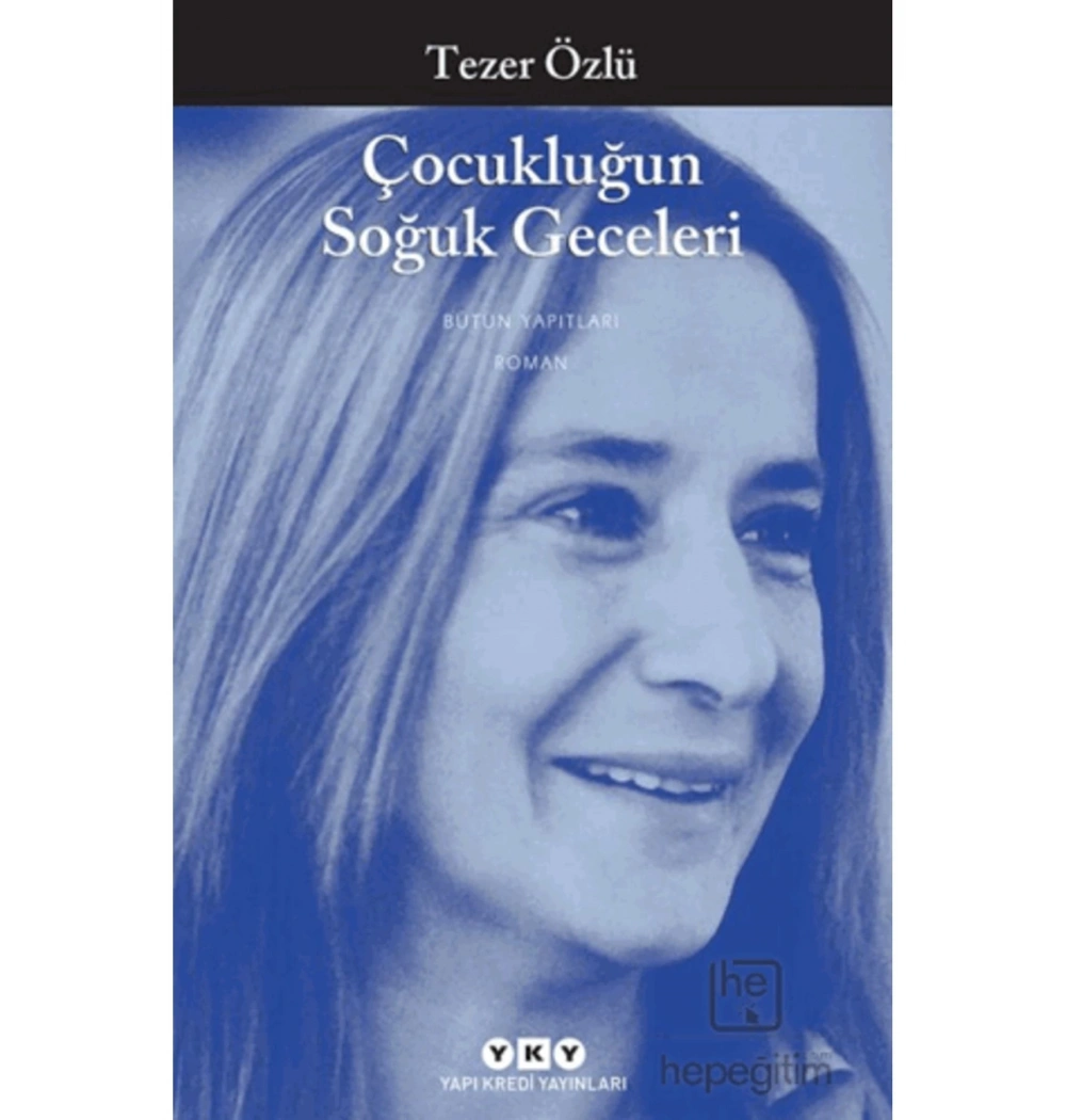 Çocukluğun Soğuk Geceleri Tezer Özlü Yapı Kredi