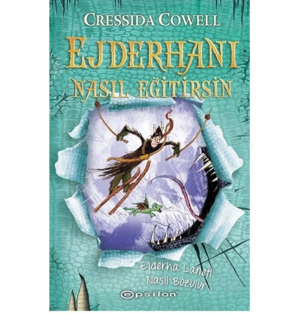 Ejderhanı Nasıl Eğitirsin 4 Ejderha Laneti Nasıl Bozulur Ciltli Epsilon