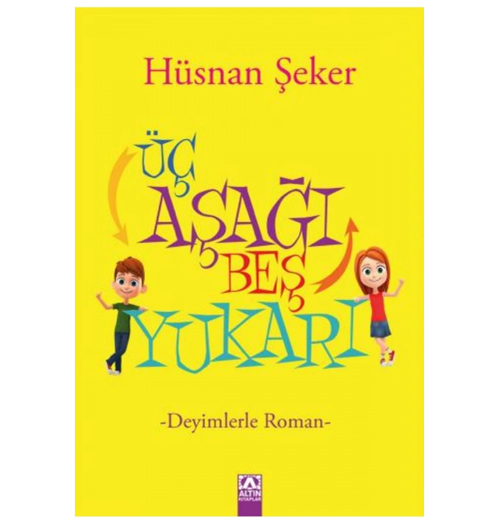 Üç Aşaği Beş Yukari Hüsnan Şeker Altın Kitap