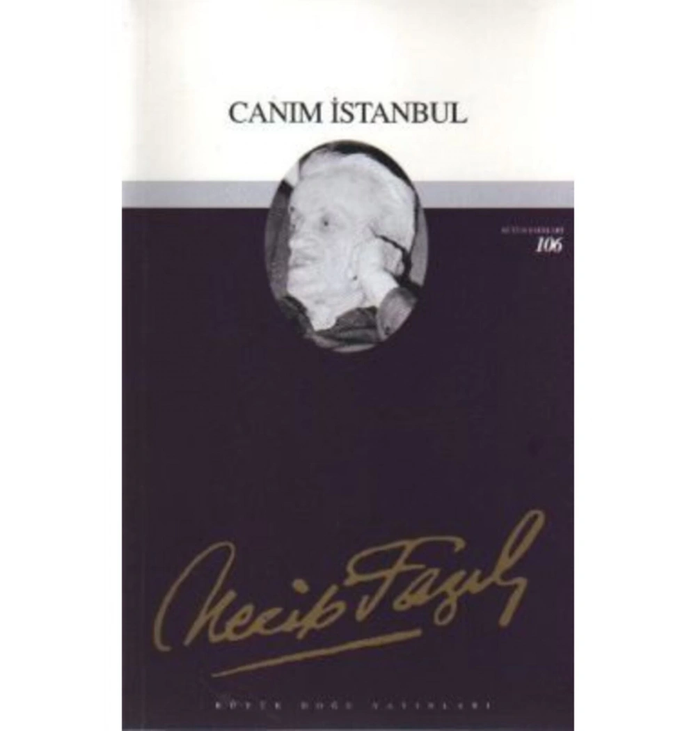 Canım İstanbul 087 Necip Fazıl Kısakürek Büyük Doğu