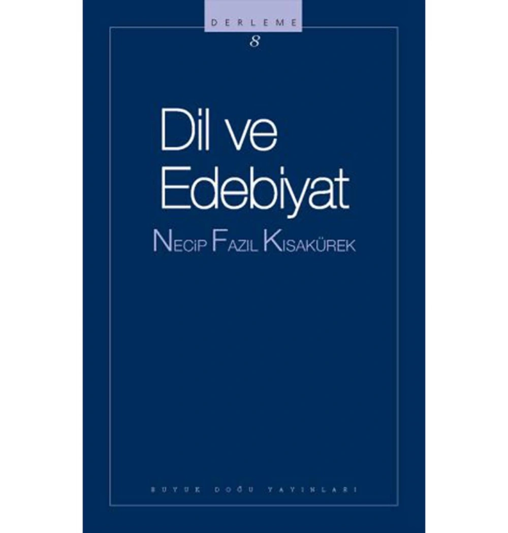 Dil Ve Edebiyat N.F.Kısakürek Büyük Doğu