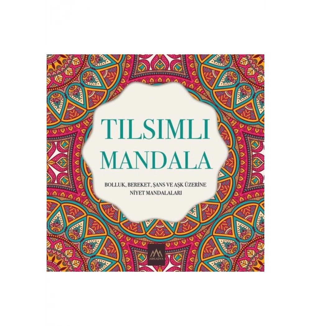 Tılsımlı Mandala Bolluk Bereket Aşk Üzerine Niyet Mandalaları Arkadya