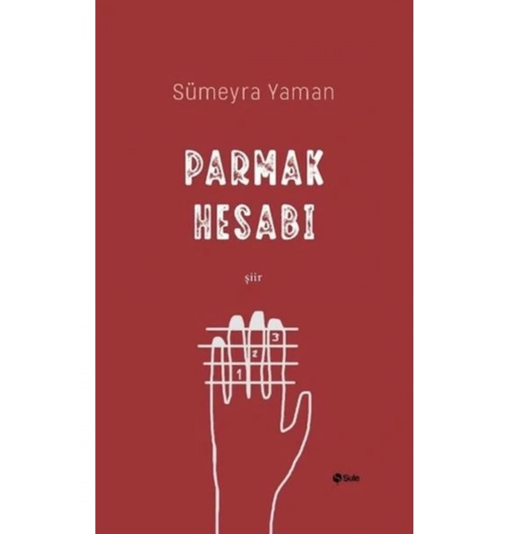 Parmak Hesabı Sümeyra Yaman Şiir Şule Yayın