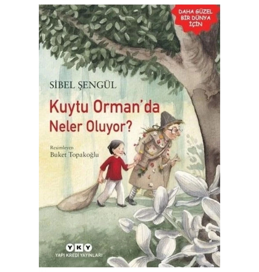 Kuytu Ormanda Neler Oluyor Sibel Şengül Yapı Kredi