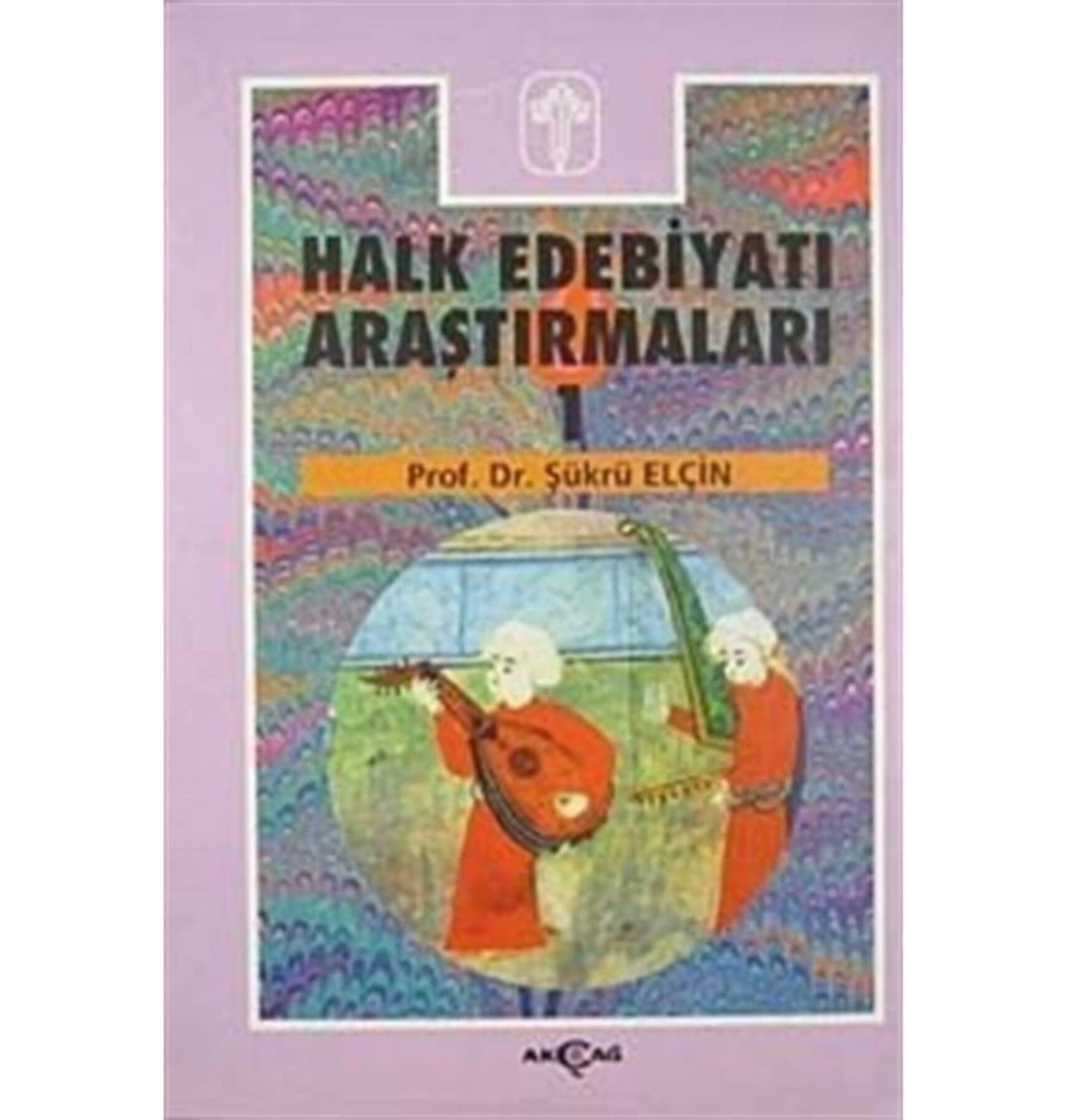 Halk Edebiyatı Araştırmaları Cilt 1 Akçağ