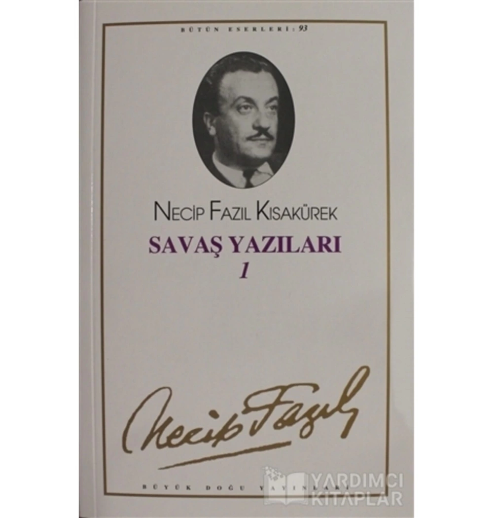 Savaş Yazıları-1 075 Necip Fazıl Kısakürek - Büyük Doğu