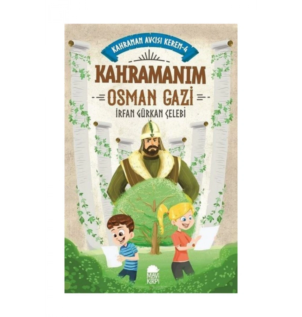 Kahramanım Osman Gazi Kahraman Avcısı Kerem 4 Mavi Kirpi