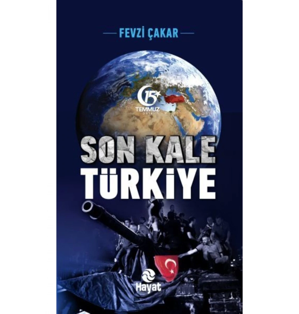 Son Kale Türkiye Fevzi Çakar Hayat